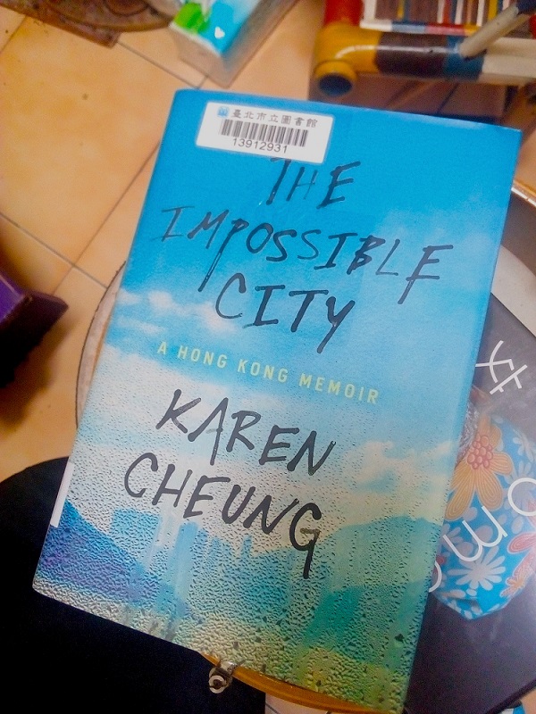 記憶作為抵抗的能量  “The Impossible City” 作者Karen Cheung 倫敦專訪